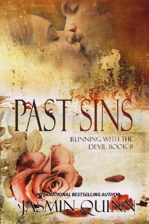 [Running with the Devil 08] • Past Sins · Running With the Devil Book 8